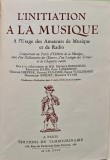 Cumpara ieftin L' initiation &agrave; la musique - &agrave; l' usage des amateurs de musique et de radio - 1935 - Sordet (@O46)