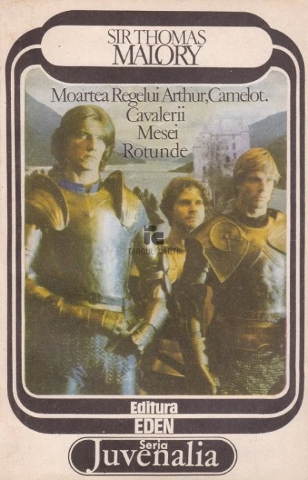 Thomas Malory - Moartea regelui Arthur, Camelot, Cavalerii Mesei Rotunde