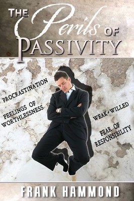 The Perils of Passivity foto