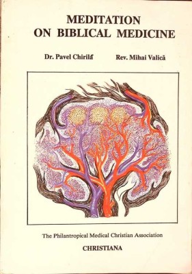 MEDITATION ON BIBLICAL MEDICINE-PAVEL CHIRILA, MIHAI VALICA-264148 foto