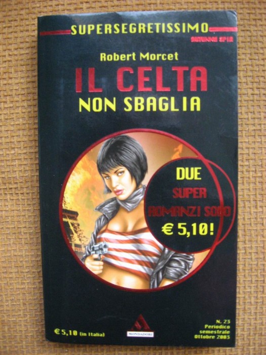 Robert Morcet - Il celta non sbaglia (doua romane in limba italiana)