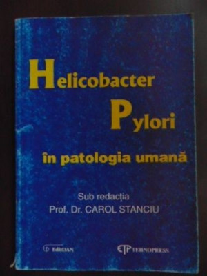 Helicobacter plylori in patologia umana-Carol Stanciu foto