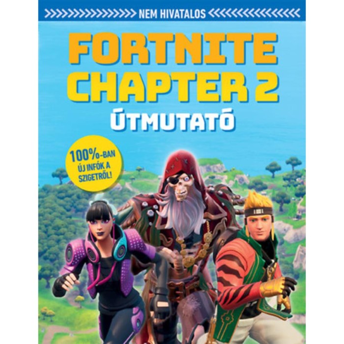 Nem hivatalos Fortnite Chapter 2 &uacute;tmutat&oacute;