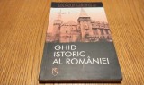 GHID ISTORIC AL ROMANIEI - Magda Stan - Editura Niculesc, 2006, 215 p.