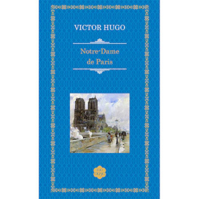 Notre-Dame De Paris Classic, Victor Hugo - Editura RAO Books foto