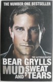 Mud, Seat and Tears - Bear Grylls, Carte in Engleza, Stare Buna/Foarte Buna
