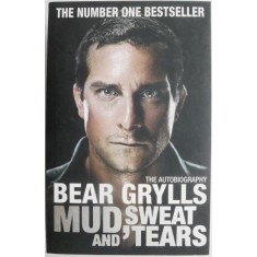 Mud, Seat and Tears &ndash; Bear Grylls