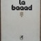 La Baaad - Cezar Ivanescu// dedicatie si semnatura autor