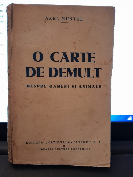 O CARTE DE DEMULT DESPRE OAMENI SI ANIMALE-AXEL MUNTHE