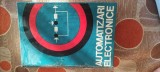 Automatizari electronice publicata de S. Calin, I. Dumitrache si P. Dimo in 1972 la Editura Didactica si Pedagogica