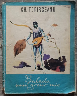 Balada unui greier mic - Gh. Topirceanu// ilustratii George Iuster foto