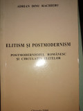 ELITISM SI POSTMODERNISM -ADRIAN DINU RACHIERU, CHISINAU,2000,289PAG