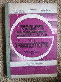 PROBLEME DE GEOMETRIE SI DE TRIGONOMETRIE PENTRU CLASELE IX-X-STERE IANUS