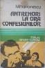 Antrenori la Ora Confesiunilor - Mihai Ionescu, Sport-Turism 1982, Carte Sport, Biografie Antrenori