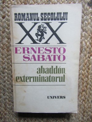 ERNESTO SABATO - ABADDON, EXTERMINATORUL foto