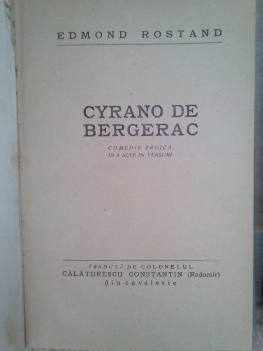 Edmond Rostand - Cyrano de bergerac. Comedie eroica in 5 acte in versuri (1936)