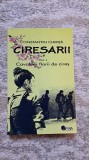 CIRESARII- CAVALERII FLORII DE CIRES de CONSTANTIN CHIRITA