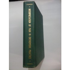 LECTURES ON THE INTERPRETATION OF PAIN IN ORTHOPEDIC PRACTICE (prelegeri despre interpretarea durerii in practica ortopedica) - Arthur S