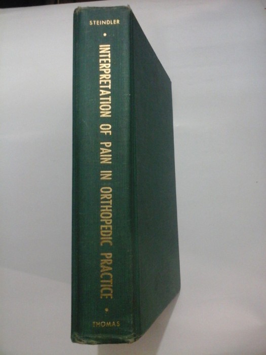 LECTURES ON THE INTERPRETATION OF PAIN IN ORTHOPEDIC PRACTICE (prelegeri despre interpretarea durerii in practica ortopedica) - Arthur S