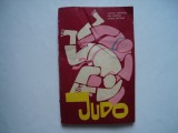 Judo. Centurile colorate - Vascul Popovici, Ion Hantau, Vasile Gotelet, 1972, Alta editura