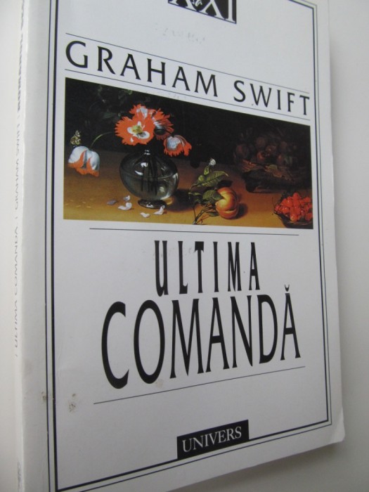 Ultima comanda - Graham Swift