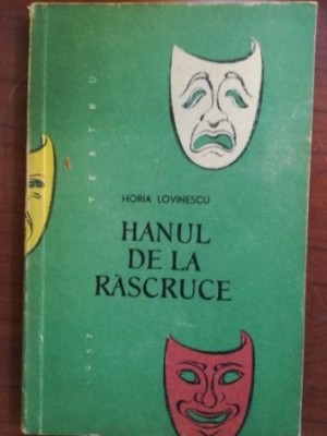 Hanul de la Rascruce- Horia Lovinescu foto