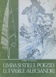 Limba Si Stilul Poeziei Lui Vasile Alecsandri - Florin D. Popescu ,560210