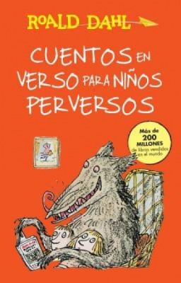 Cuentos En Verso Para Niaos Perversos / Revolting Rhymes: Coleccian Dahl foto