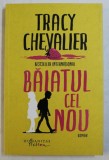 BAIATUL CEL NOU - roman de TRACY CHEVALIER , 2018