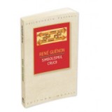 Simbolismul Crucii - Rene Guenon