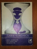 MIC MANUAL DE FERICIRE PERFECTA de ILARIE VORONCA