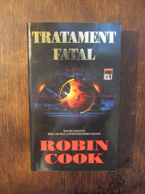 Tratament fatal - Robin Cook foto