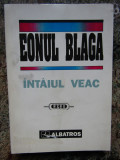 Eonul Blaga. Intaiul veac-Culegere de lucrari dedicata Centenarului Lucian Blaga