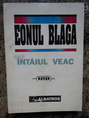 Eonul Blaga. Intaiul veac-Culegere de lucrari dedicata Centenarului Lucian Blaga foto