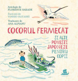 Cocorul fermecat și alte povești japoneze pentru copii - Hardcover - Ana Alfianu - Humanitas