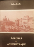 Emil A. Dandea - Politica si Administratie