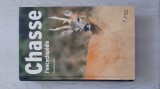 Pascal Durantel - Chasse . L&#039;Encyclopedie 2003, 607 p. Enciclopedie de vanatoare