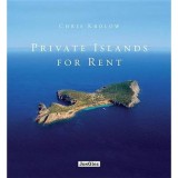 Cumpara ieftin Insule Private de Inchiriere: Destinatii Exotice, Tropice, Oceane, Lacuri - Cadou Unic