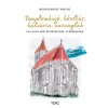Templomhaj&oacute;, kőolt&aacute;r, k&aacute;lv&aacute;ria, harangl&aacute;b - Vall&aacute;sos n&eacute;pi &eacute;p&iacute;t&eacute;szetről gyerekeknek - Kiv&aacute;ghat&oacute; makettel - Medny&aacute;nszky Mikl&oacute;s