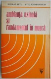 Ambianta Uzinala si Randamentul in Munca - Nicolae Hutu - Carte