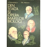 I. Ceausescu - Din viata si opera marilor biologi (Editia: 1977)
