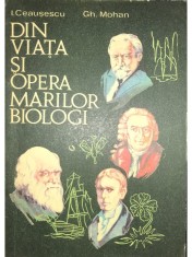 I. Ceausescu - Din viata si opera marilor biologi (Editia: 1977) foto