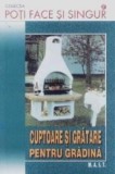 Cuptoare si gratare pentru gradina - Stefan Winkelmeyr - Editura M.A.S.T