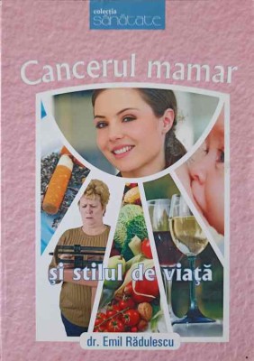 CANCERUL MAMAR SI STILUL DE VIATA-EMIL RADULESCU-244815 foto