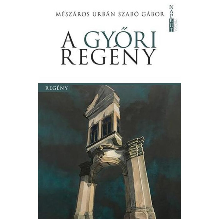 A győri reg&eacute;ny - M&eacute;sz&aacute;ros Urb&aacute;n Szab&oacute; G&aacute;bor
