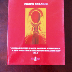 Eugen Craciun- O noua directie in arta moderna romaneasca, vol. II,cartonata 5d
