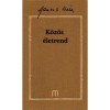 K&ouml;z&ouml;s &eacute;letrend - Hamvas B&eacute;la művei 32. k&ouml;tet - Hamvas B&eacute;la - Carte maghiara - 2019 - 484 pagini