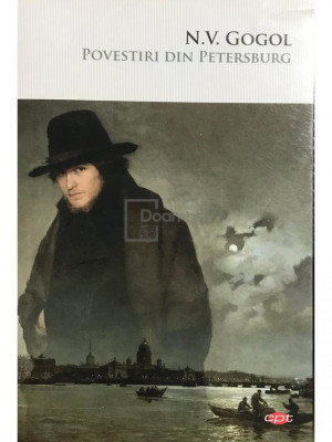 N. V. Gogol - Povestiri din Petersburg (editia 2019) foto