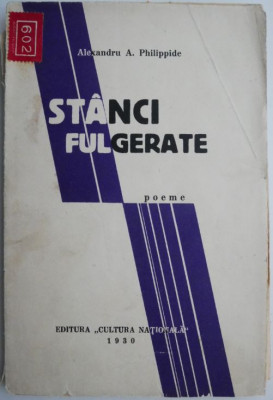 Stanci fulgerate (Poeme) &amp;ndash; Alexandru A. Philippide (coperta putin uzata) foto