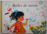 Cumpara ieftin Bulles de savon - Carte Nouă/Anticariat - Stare Buna/Foarte Buna - Librărie Online